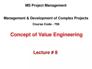 Management &amp; Development of Complex Projects Course Code - 706