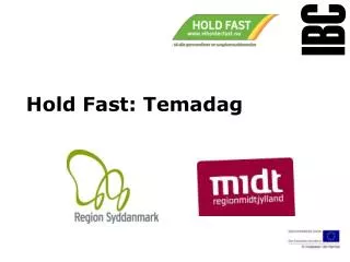 hold fast temadag