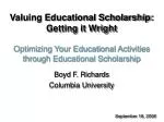 Valuing Educational Scholarship: Getting it Wright - slide 1