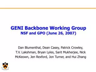 GENI Backbone Working Group NSF and GPO (June 26, 2007)