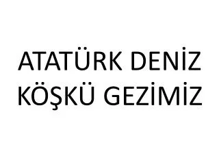 atat rk den z k k gez m z