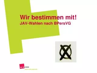 wir bestimmen mit jav wahlen nach bpersvg
