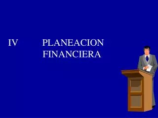 iv planeacion financiera