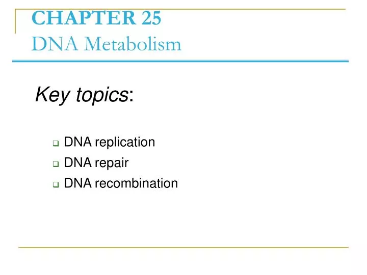chapter 25 dna metabolism