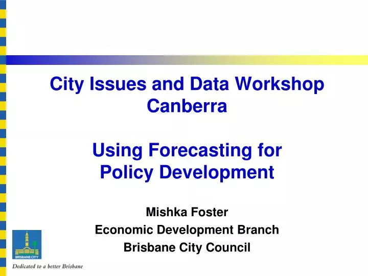 city issues and data workshop canberra using forecasting for policy development
