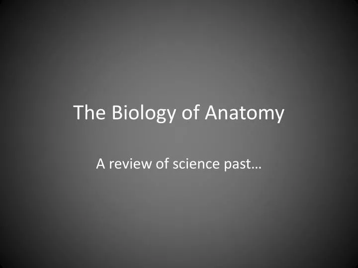 the biology of anatomy