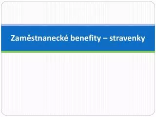 zam stnaneck benefity stravenky