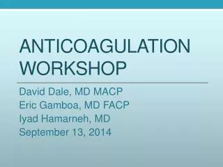 Anticoagulation workshop