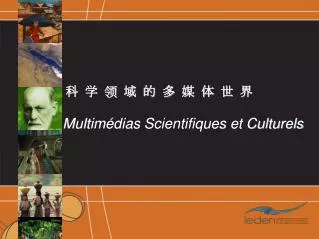 Multimédias Scientifiques et Culturels
