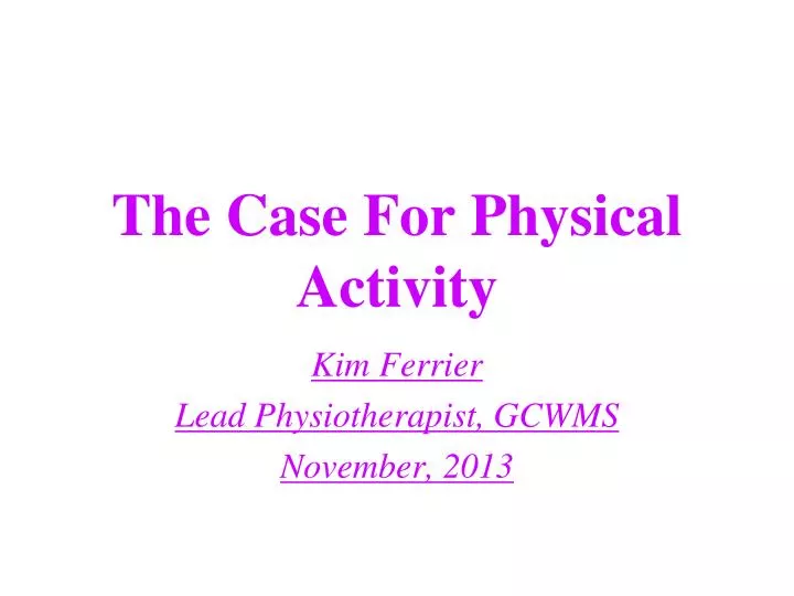 the case for physical activity
