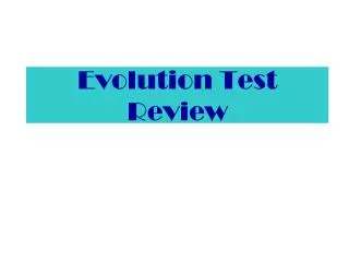 Evolution Test Review