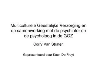 Corry Van Straten Gepresenteerd door Koen De Fruyt