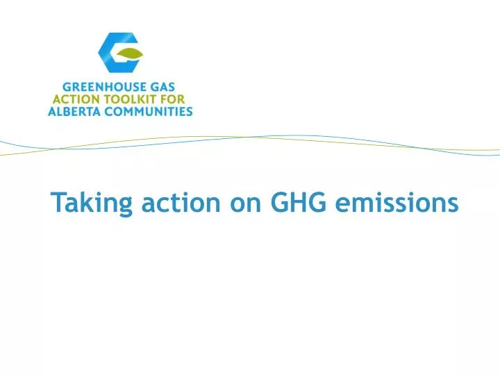 taking action on ghg emissions