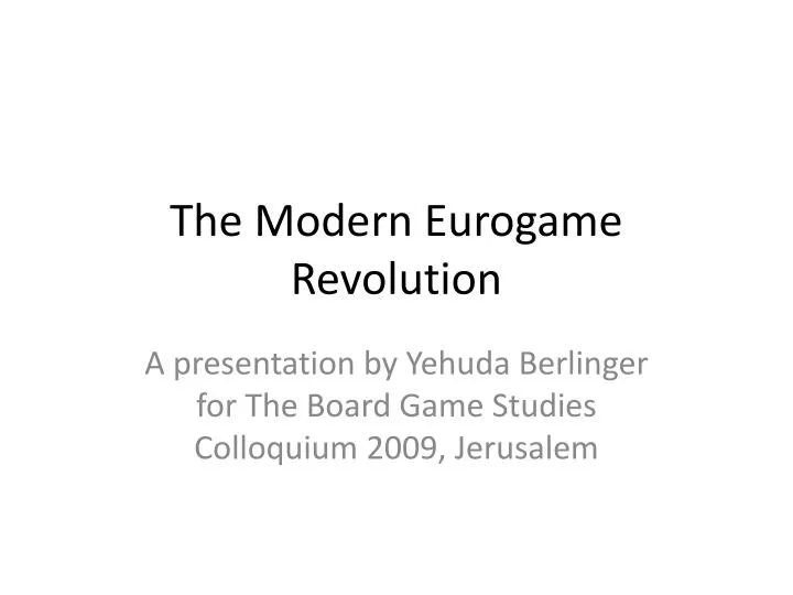the modern eurogame revolution
