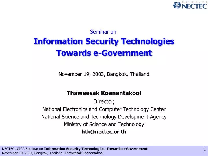seminar on information security technologies towards e government november 19 2003 bangkok thailand
