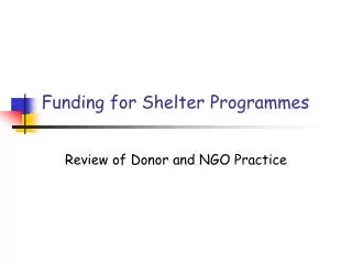 Funding for Shelter Programmes