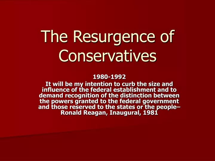 the resurgence of conservatives