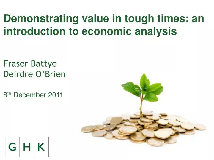 demonstrating value in tough times an introduction to economic analysis