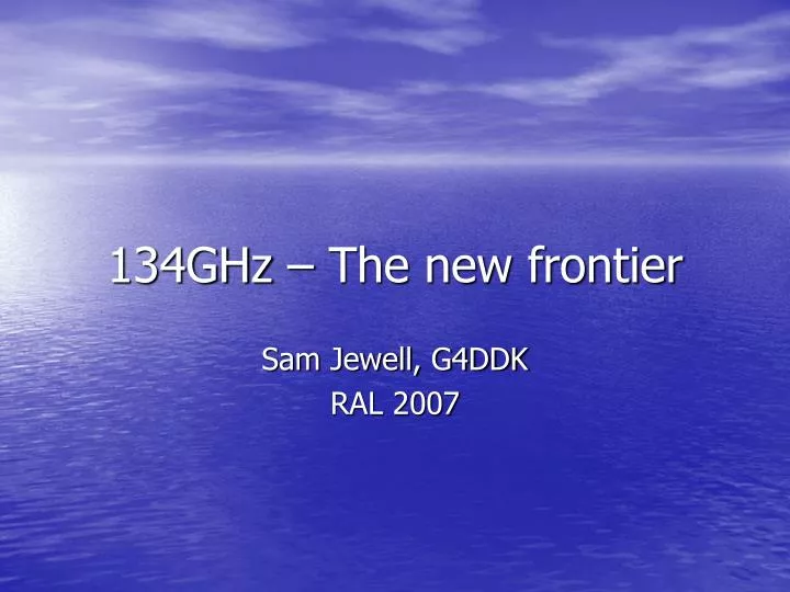 134ghz the new frontier