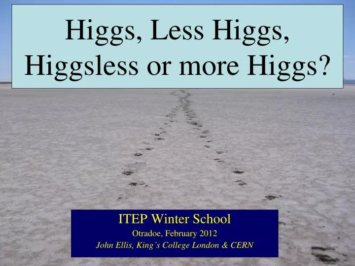 higgs less higgs higgsless or more higgs