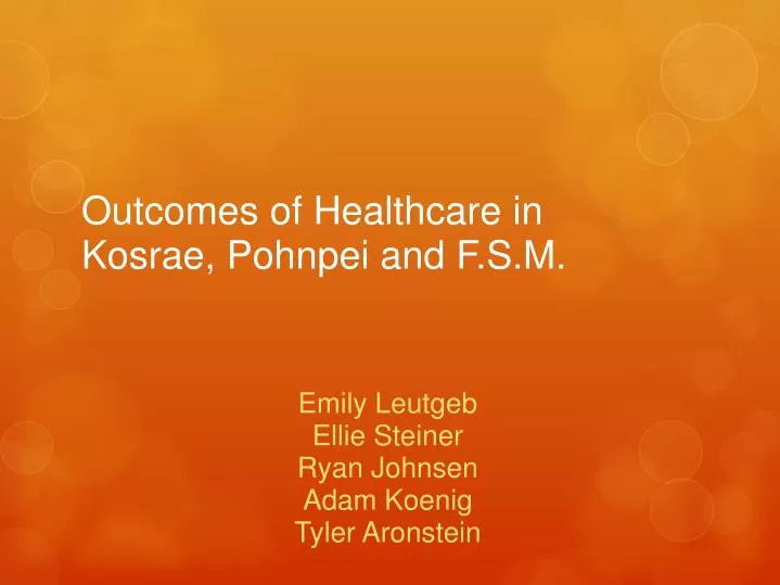 outcomes of healthcare in kosrae pohnpei and f s m
