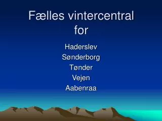 f lles vintercentral for