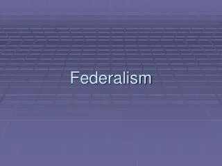 Federalism