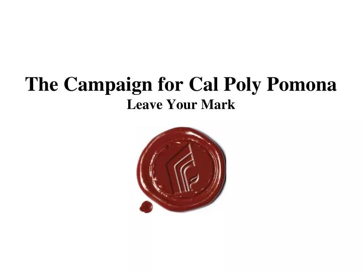 the campaign for cal poly pomona leave your mark