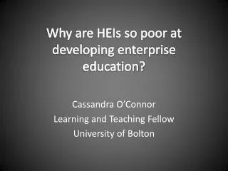 Why are HEIs so poor at developing enterprise education?