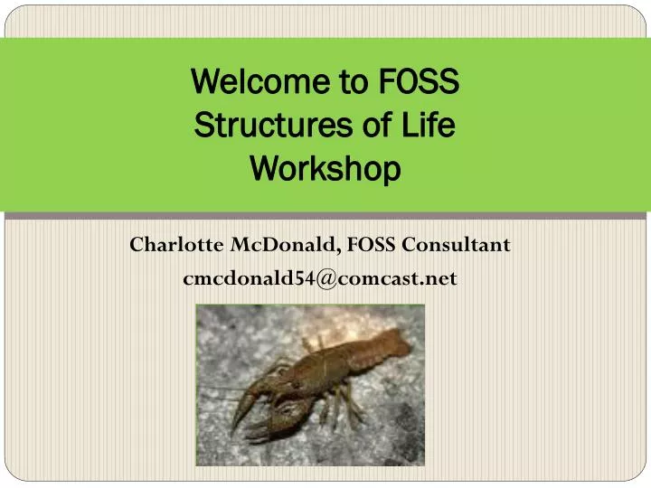 welcome to foss structures of life workshop
