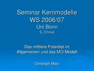 Seminar Kernmodelle WS 2006/07 Uni Bonn S. Chmel