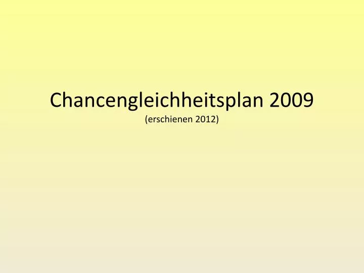 chancengleichheitsplan 2009 erschienen 2012