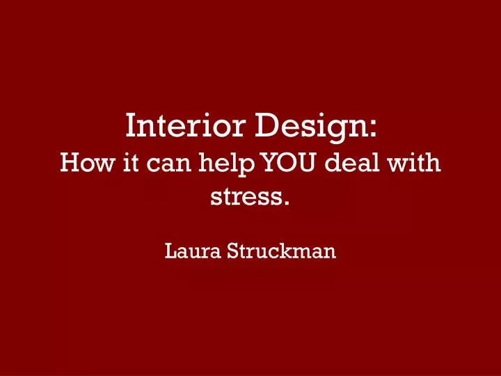 interior design how it can help you deal with stress
