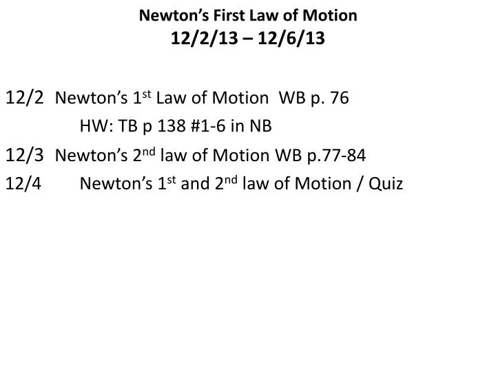 newton s first law of motion 12 2 13 12 6 13
