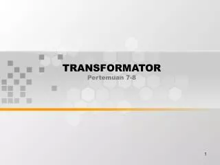 transformator pertemuan 7 8
