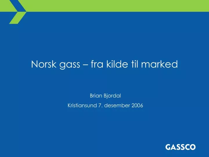 norsk gass fra kilde til marked