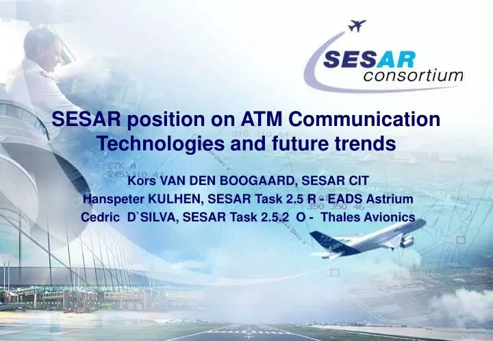 sesar position on atm communication technologies and future trends