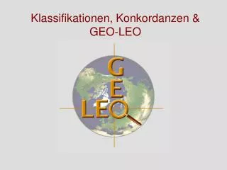 Klassifikationen, Konkordanzen &amp; GEO-LEO