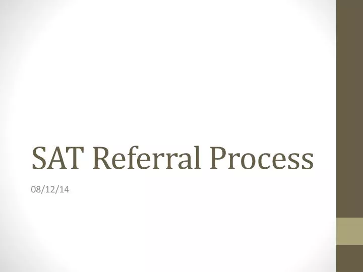 sat referral process