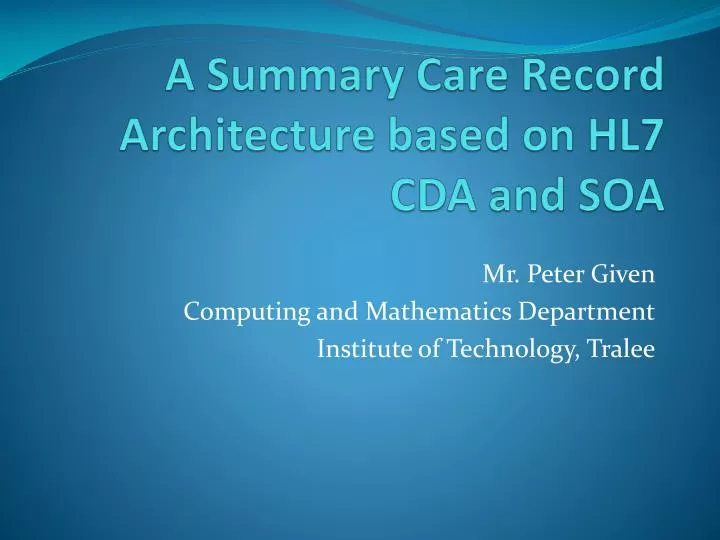 a summary care record architecture based on hl7 cda and soa