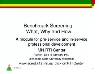 Benchmark Screening: What, Why and How
