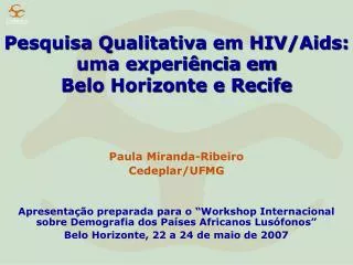 pesquisa qualitativa em hiv aids uma experi ncia em belo horizonte e recife