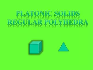 Platonic Solids Regular Polyhedra