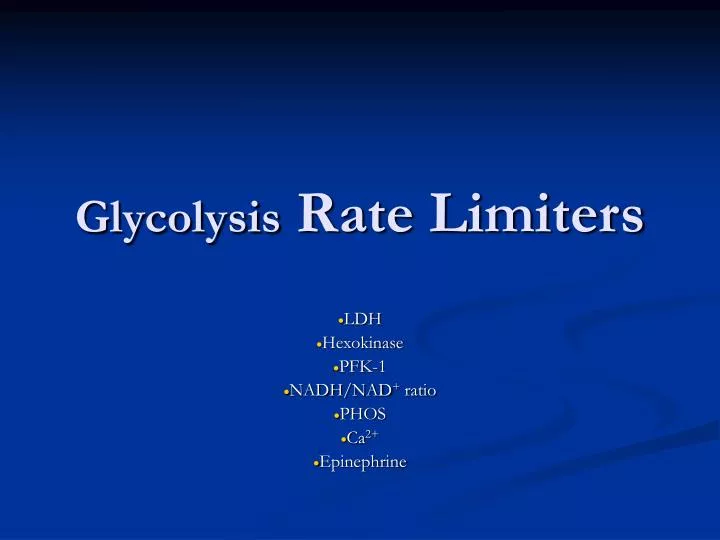 glycolysis rate limiters