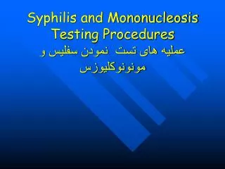 syphilis and mononucleosis testing procedures