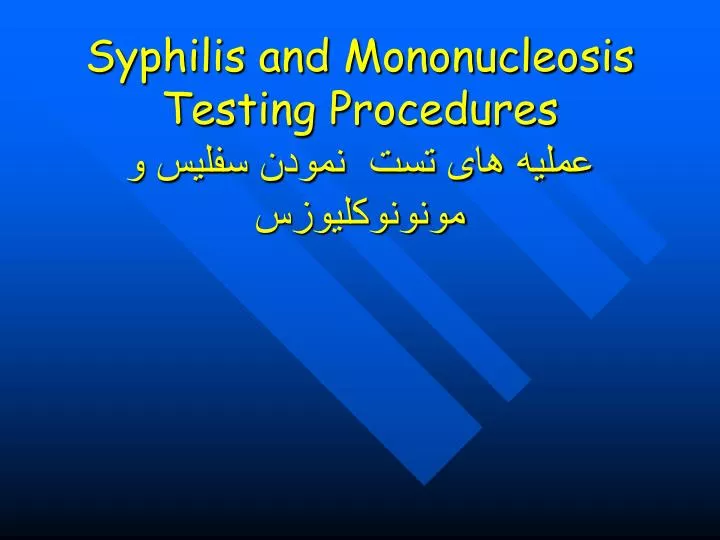 syphilis and mononucleosis testing procedures