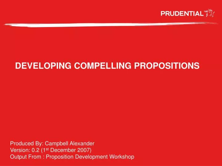 developing compelling propositions