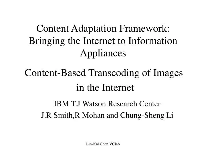content adaptation framework bringing the internet to information appliances