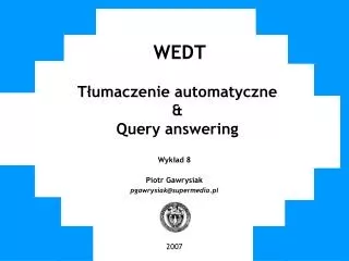 WEDT Tłumaczenie automatyczne &amp; Query answering