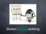 Skolen i digital utvikling - slide 1